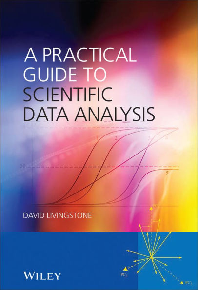 A Practical Guide to Scientific Data Analysis / Edition 1