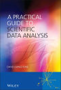 A Practical Guide to Scientific Data Analysis / Edition 1