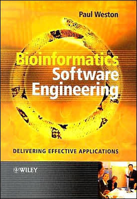 Bioinformatics Software Engineering: Delivering Effective Applications / Edition 1