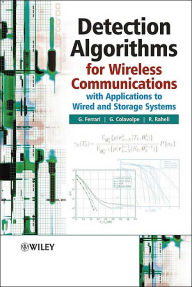Title: Detection Algorithms for Wireless Communications: With Applications to Wired and Storage Systems / Edition 1, Author: Gianluigi Ferrari