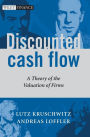 Discounted Cash Flow: A Theory of the Valuation of Firms / Edition 1