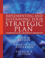 Implementing and Sustaining Your Strategic Plan: A Workbook for Public and Nonprofit Organizations