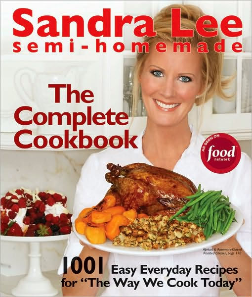 semi-homemade-the-complete-cookbook-by-sandra-lee-hardcover-barnes