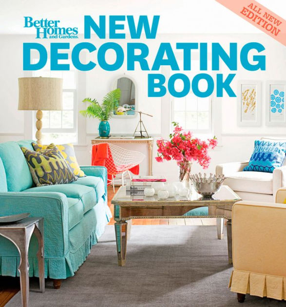 New Decorating Book, 10th Edition (Better Homes and Gardens) by Better