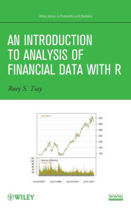 Title: An Introduction to Analysis of Financial Data with R / Edition 1, Author: Ruey S. Tsay