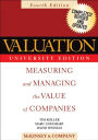 Valuation: Measuring and Managing the Value of Companies