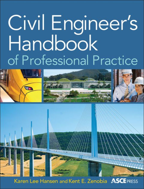 Civil Engineer's Handbook Of Professional Practice / Edition 1 By Karen ...