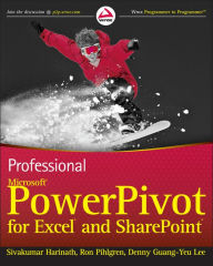 Title: Professional Microsoft PowerPivot for Excel and SharePoint, Author: Sivakumar Harinath