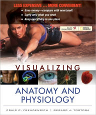 Title: Visualizing Anatomy and Physiology / Edition 1, Author: Craig Freudenrich