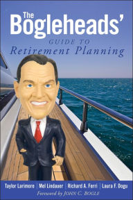 Title: The Bogleheads' Guide to Retirement Planning, Author: Taylor Larimore