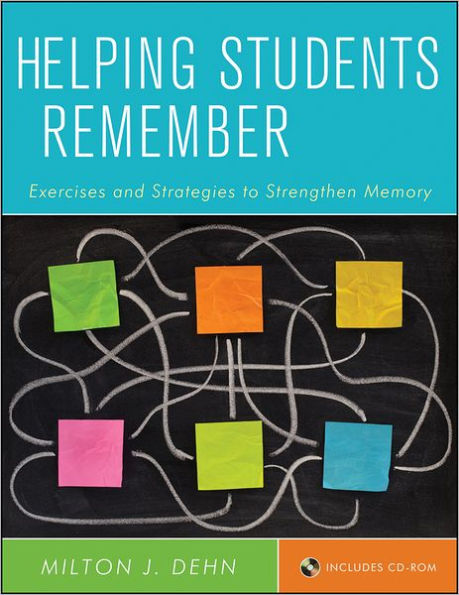 Helping Students Remember, Includes CD-ROM: Exercises and Strategies to Strengthen Memory