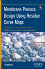 Membrane Process Design Using Residue Curve Maps