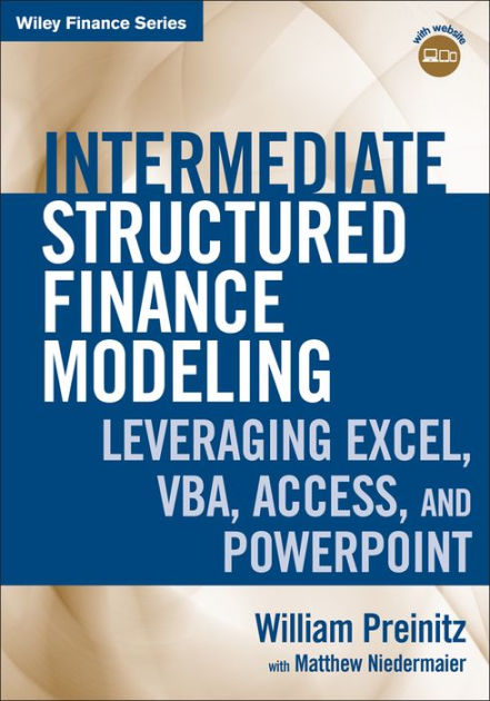 Intermediate Structured Finance Modeling, with Website