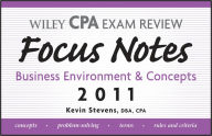 Wiley CPA Examination Review Focus Notes: Business Environment and Concepts 2011 / Edition 6