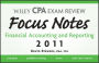 Wiley CPA Examination Review Focus Notes: Financial Accounting and Reporting 2011 / Edition 6