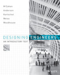 Title: Designing Engineers: An Introductory Text / Edition 1, Author: Susan McCahan