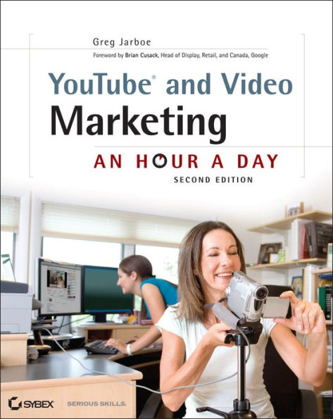 YouTube and Video Marketing: An Hour a Day