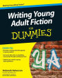 Writing Young Adult Fiction for Dummies