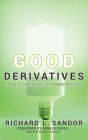Good Derivatives: A Story of Financial and Environmental Innovation