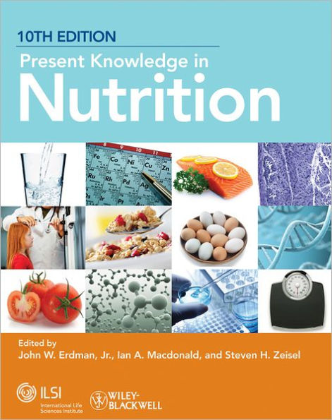 Present Knowledge in Nutrition / Edition 10