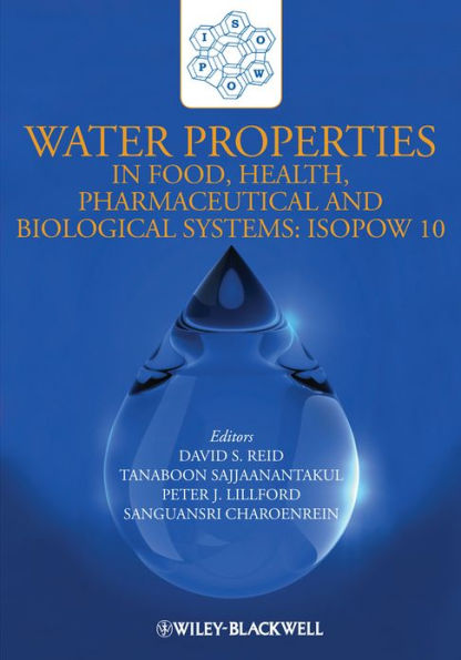 Water Properties in Food, Health, Pharmaceutical and Biological Systems: ISOPOW 10