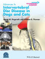 Advances in Intervertebral Disc Disease in Dogs and Cats / Edition 1