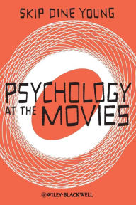 Title: Psychology at the Movies / Edition 1, Author: Skip Dine Young