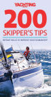 Yachting Monthly 200 Skipper's Tips: Instant Skills To Improve Your Seamanship