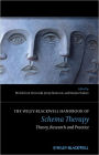 The Wiley-Blackwell Handbook of Schema Therapy: Theory, Research, and Practice / Edition 1