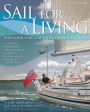 Sail for a Living: Find a Job, Start a Business, Change Your Life