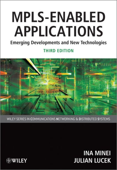 MPLS-Enabled Applications: Emerging Developments and New Technologies
