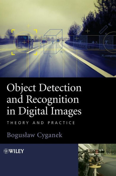 Object Detection and Recognition in Digital Images: Theory and Practice / Edition 1