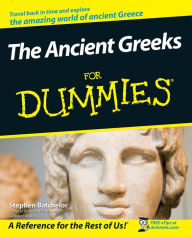 Title: The Ancient Greeks For Dummies, Author: Stephen Batchelor