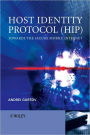 Host Identity Protocol (HIP): Towards the Secure Mobile Internet / Edition 1