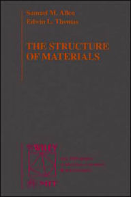 Title: The Structure of Materials / Edition 1, Author: Samuel M. Allen