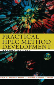 Title: Practical HPLC Method Development / Edition 2, Author: Lloyd R. Snyder
