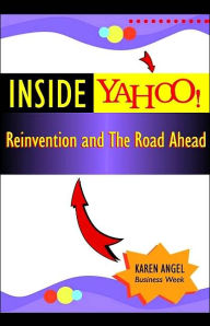 Inside Yahoo: Lessons from the Masters of Brand,Growth and Reinvention
