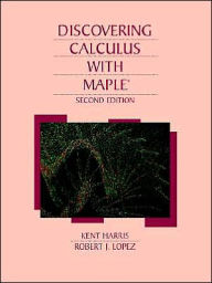 Discovering Calculus With Maple 2e / Edition 2