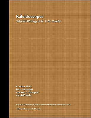 Kaleidoscopes: Selected Writings of H.S.M. Coxeter