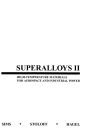 Superalloys II: High-Temperature Materials for Aerospace and Industrial Power