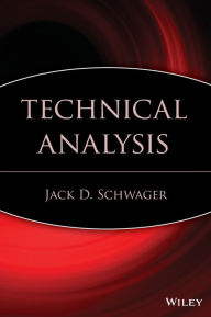 Title: Technical Analysis / Edition 1, Author: Jack D. Schwager