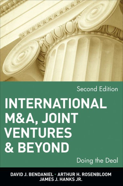 International M&A, Joint Ventures and Beyond: Doing the Deal / Edition 2