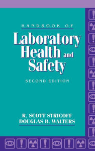 Title: Handbook of Laboratory Health and Safety / Edition 2, Author: R. Scott Stricoff