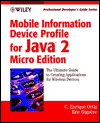 Mobile Information Device Profile for Java 2 Micro Edition (J2ME): Professional Developer's Guide
