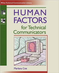 Human Factors for Technical Communicators / Edition 1