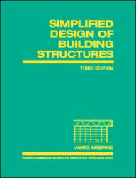 Title: Simplified Design of Building Structures / Edition 3, Author: James Ambrose