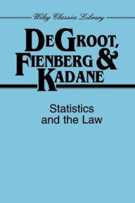 Title: Statistics and the Law / Edition 1, Author: Morris H. DeGroot