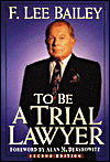 To Be a Trial Lawyer