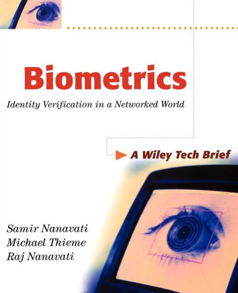Biometrics: Identity Verification in a Networked World / Edition 1