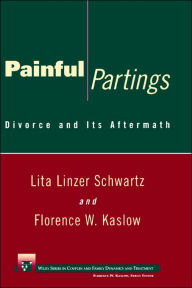 Title: Painful Partings: Divorce and Its Aftermath / Edition 1, Author: Lita Linzer Schwartz